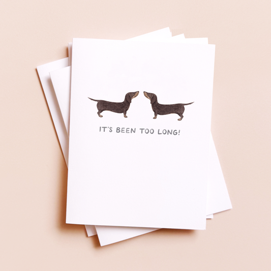 Too Long Dachshund — Animal Pun Everyday Card
